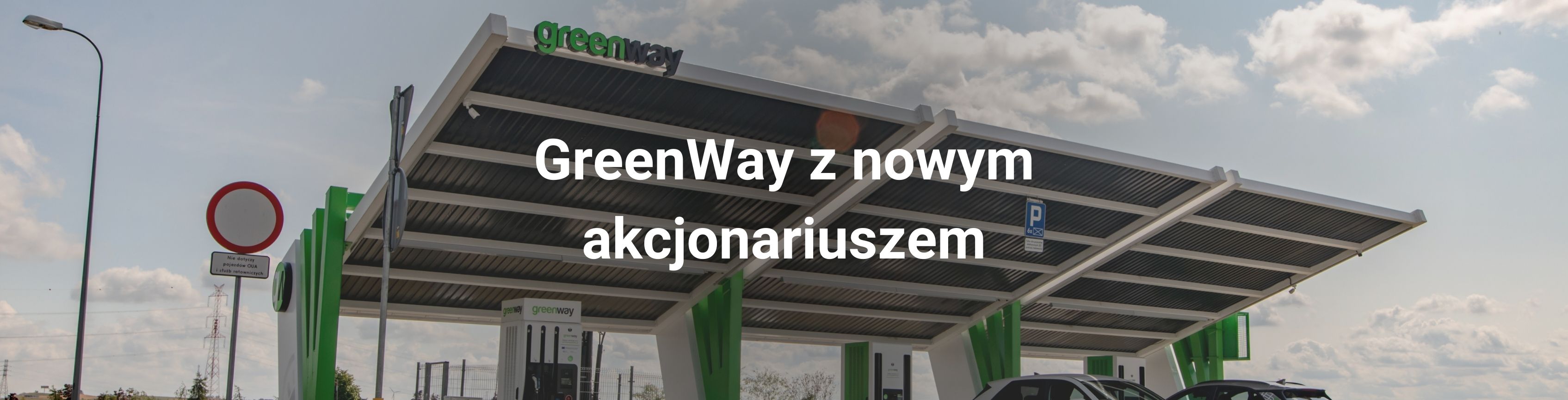 GreenWay pozyskał nowego akcjonariusza. Jest nim fundusz Mirova, specjalizujący się inwestycjach w infrastrukturę transformacji energetycznej