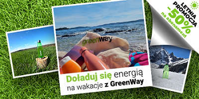 Doładuj się energią na wakacje z GreenWay!